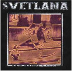 Svetlana : The Second Wave of Armaggedon